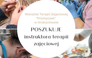 praca w andrychowie instruktor terapii zajeciowej