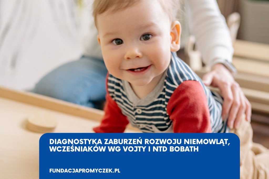 Diagnostyka zaburzeń rozwoju niemowląt, wcześniaków wg Vojty i NTD Bobath Diagnostyka zaburzeń zachowań i problemów szkolnych – INPP, MNRI – S. Masgutova Andrychów dla rodzin z Oświęcim, Bielsko-Biała, Zator, Wieprz, Wadowice, Kęty, Kalwaria Zebrzydowska, Osiek, Tomice, Porąbka oraz Zembrzyce.