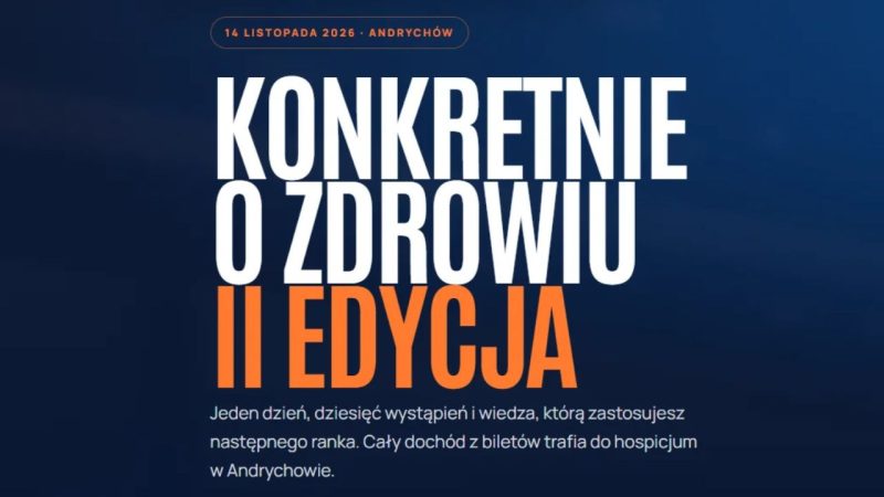 Konferencja „Konkretnie o Zdrowiu” w Andrychowie – 14 listopada 2026